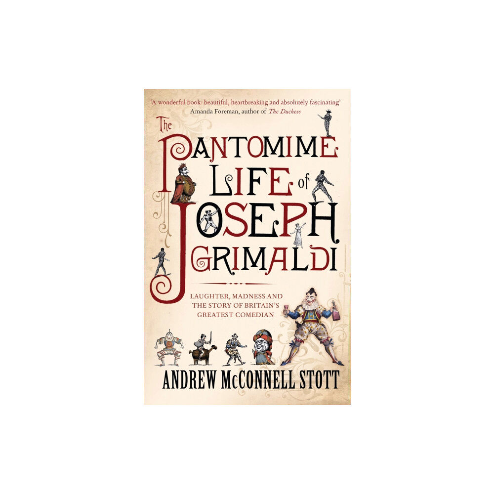 Canongate Books The Pantomime Life of Joseph Grimaldi (häftad, eng)