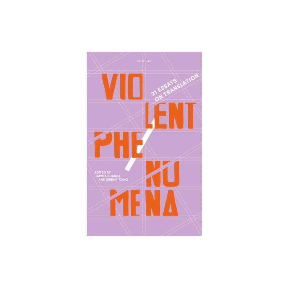 Tilted Axis Press Violent Phenomena (häftad, eng)