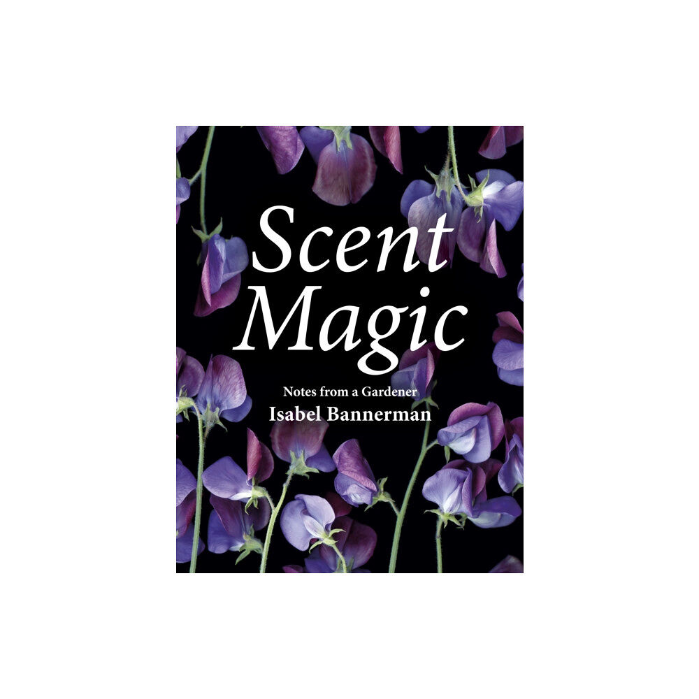 Gemini Books Group Ltd Scent Magic (inbunden, eng)