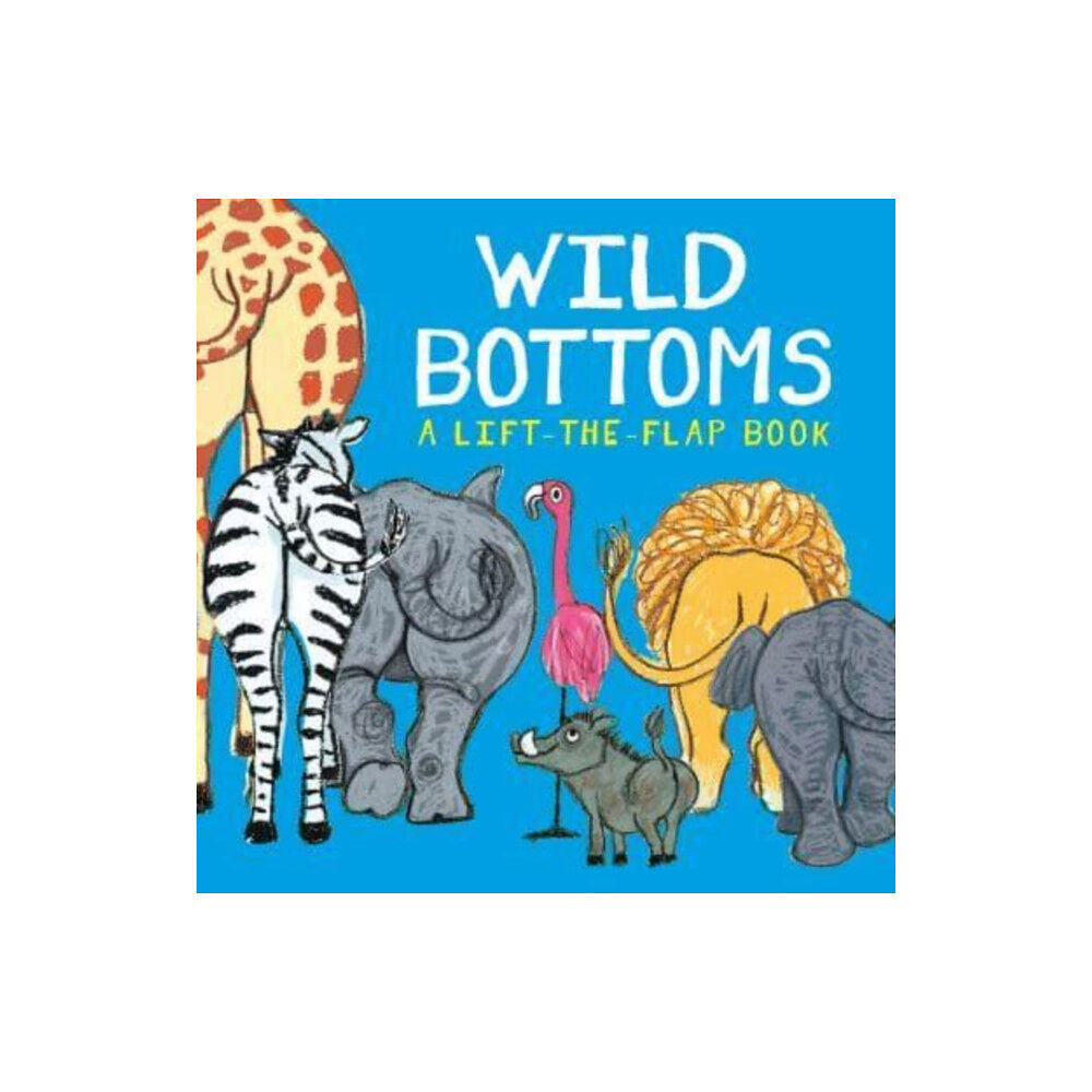 Boxer Books Limited Wild Bottoms (inbunden, eng)