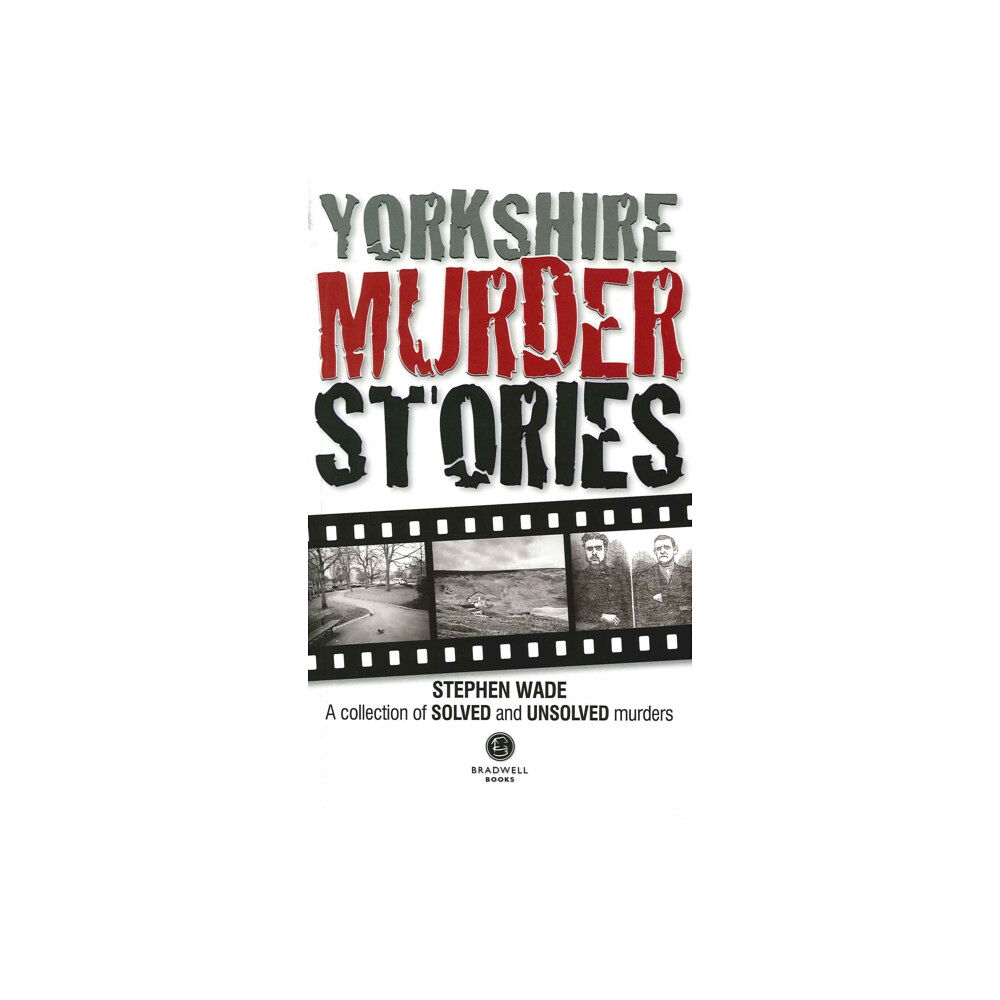 Bradwell Books Yorkshire Murder Stories (häftad, eng)