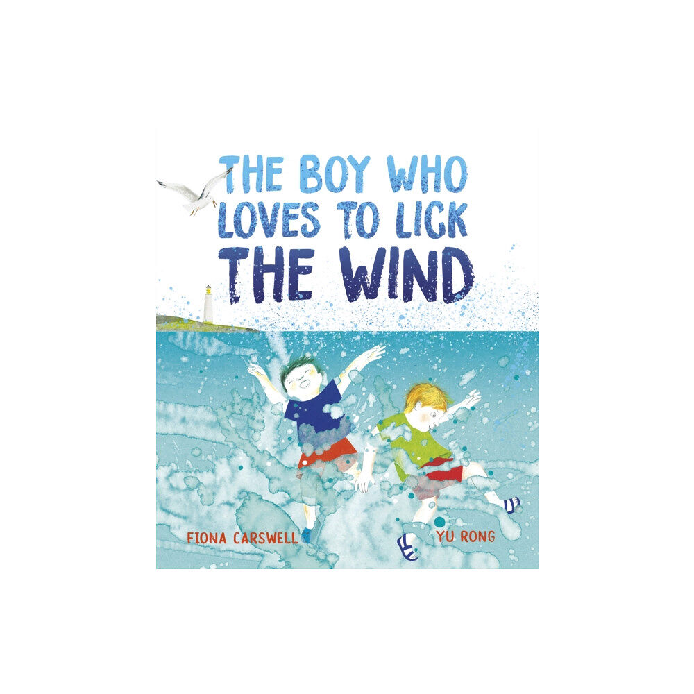 Otter-Barry Books Ltd The Boy Who Loves to Lick the Wind (inbunden, eng)