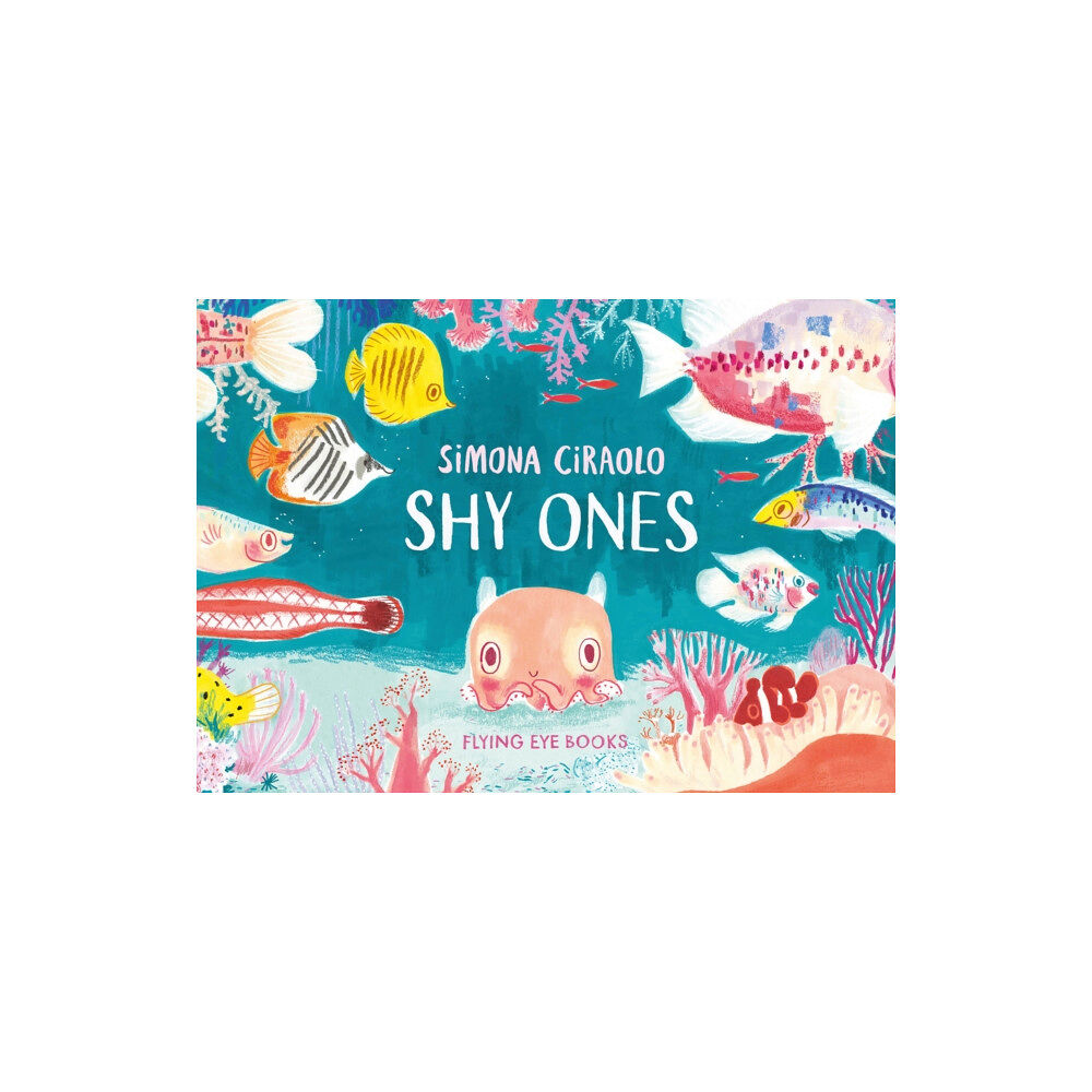 Flying Eye Books Shy Ones (inbunden, eng)