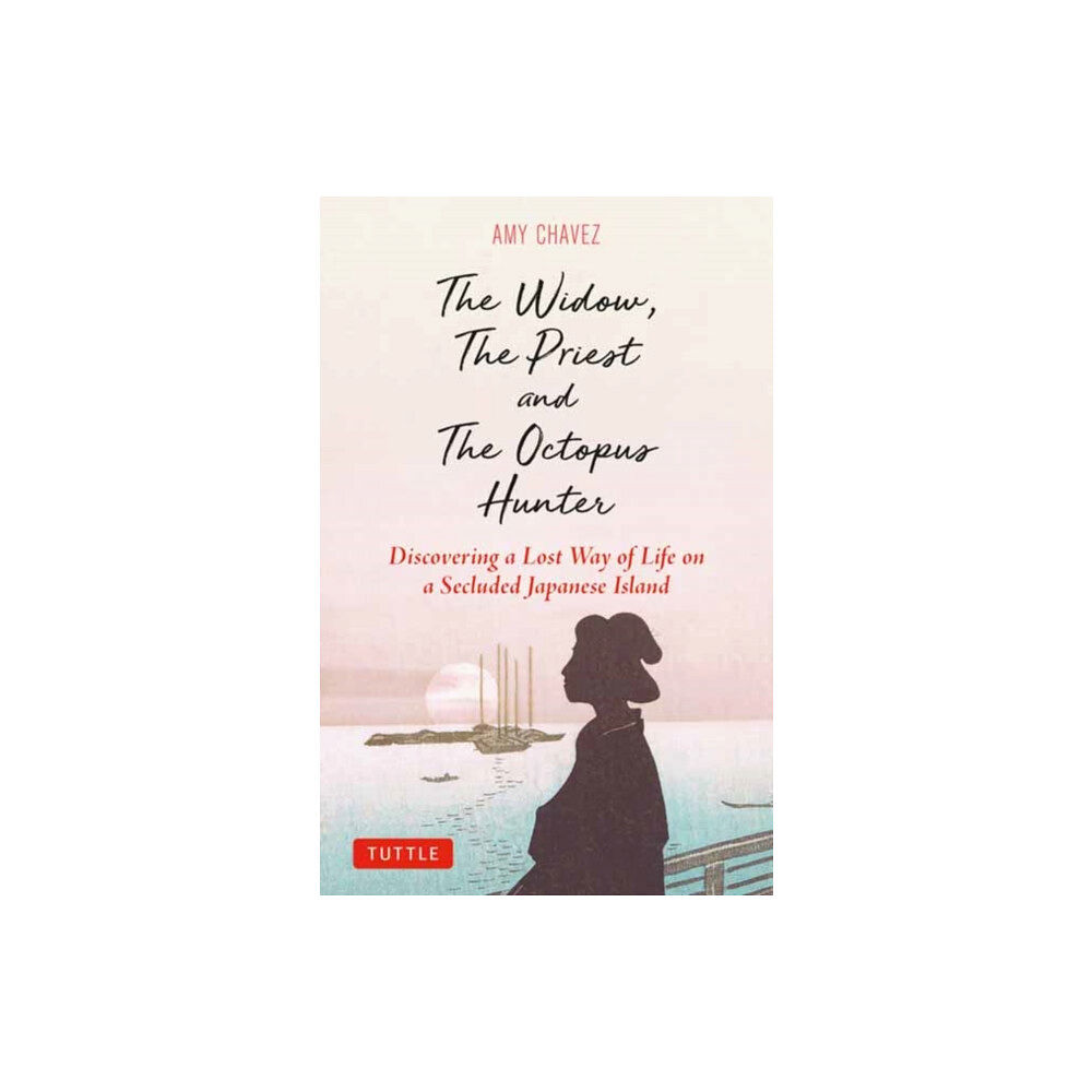 Tuttle Publishing The Widow, The Priest and The Octopus Hunter (inbunden, eng)