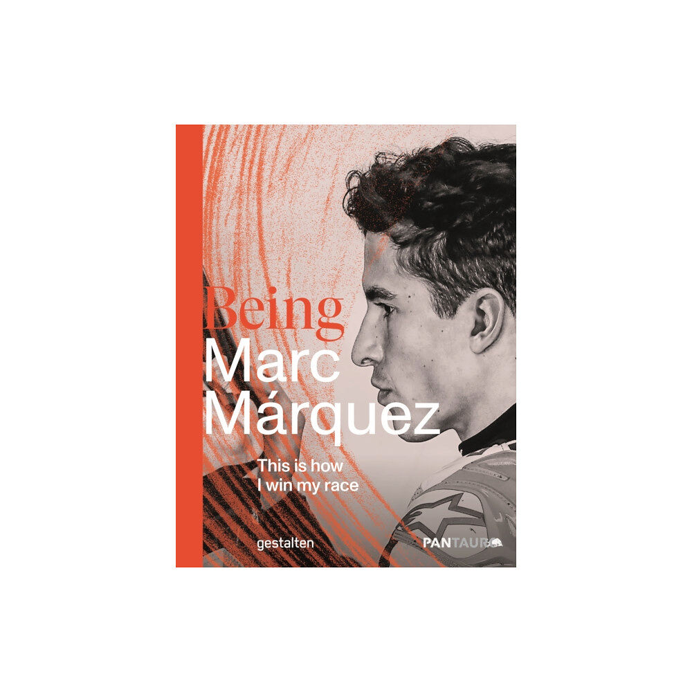 Die Gestalten Verlag Being Marc Marquez (inbunden, eng)