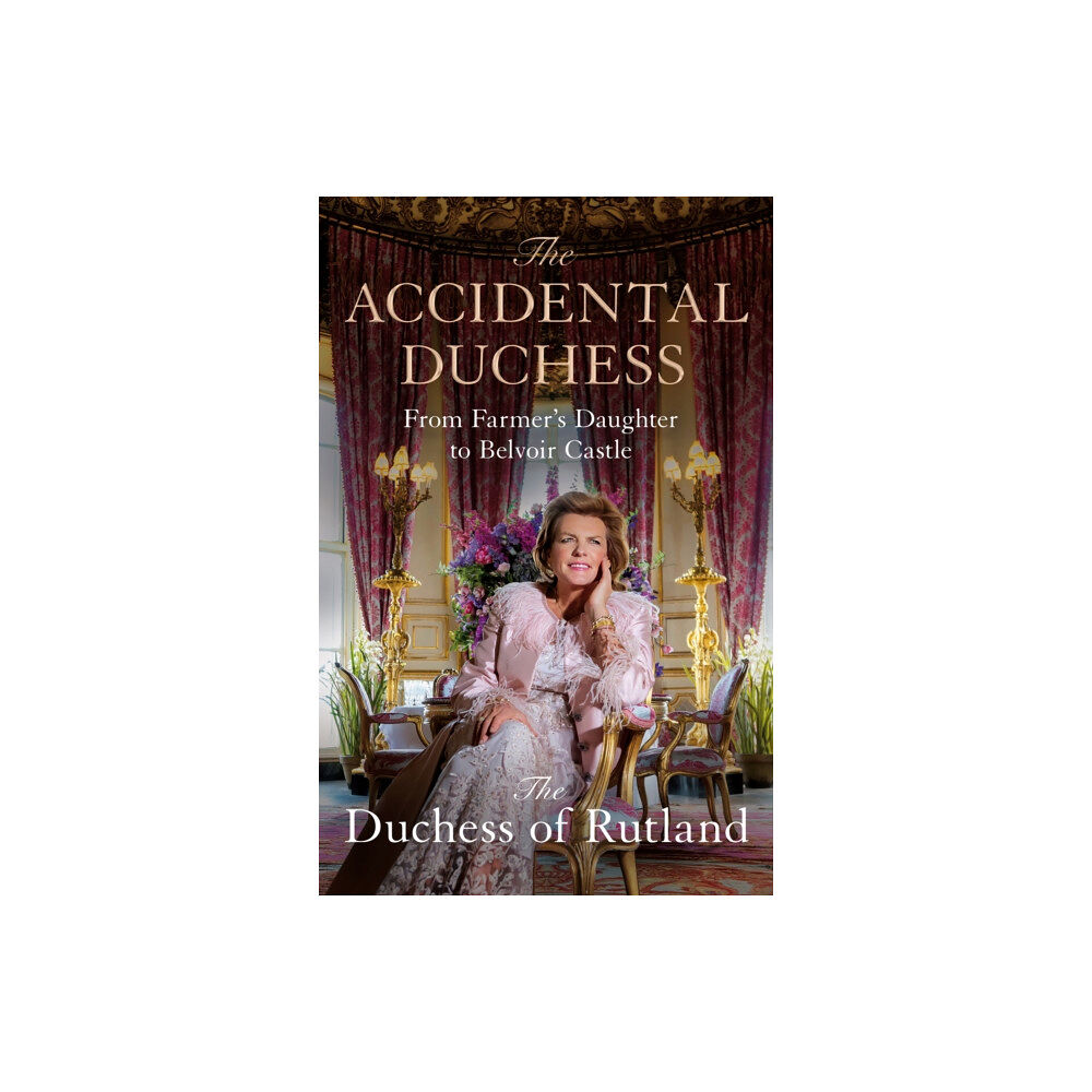 Pan Macmillan The Accidental Duchess (inbunden, eng)