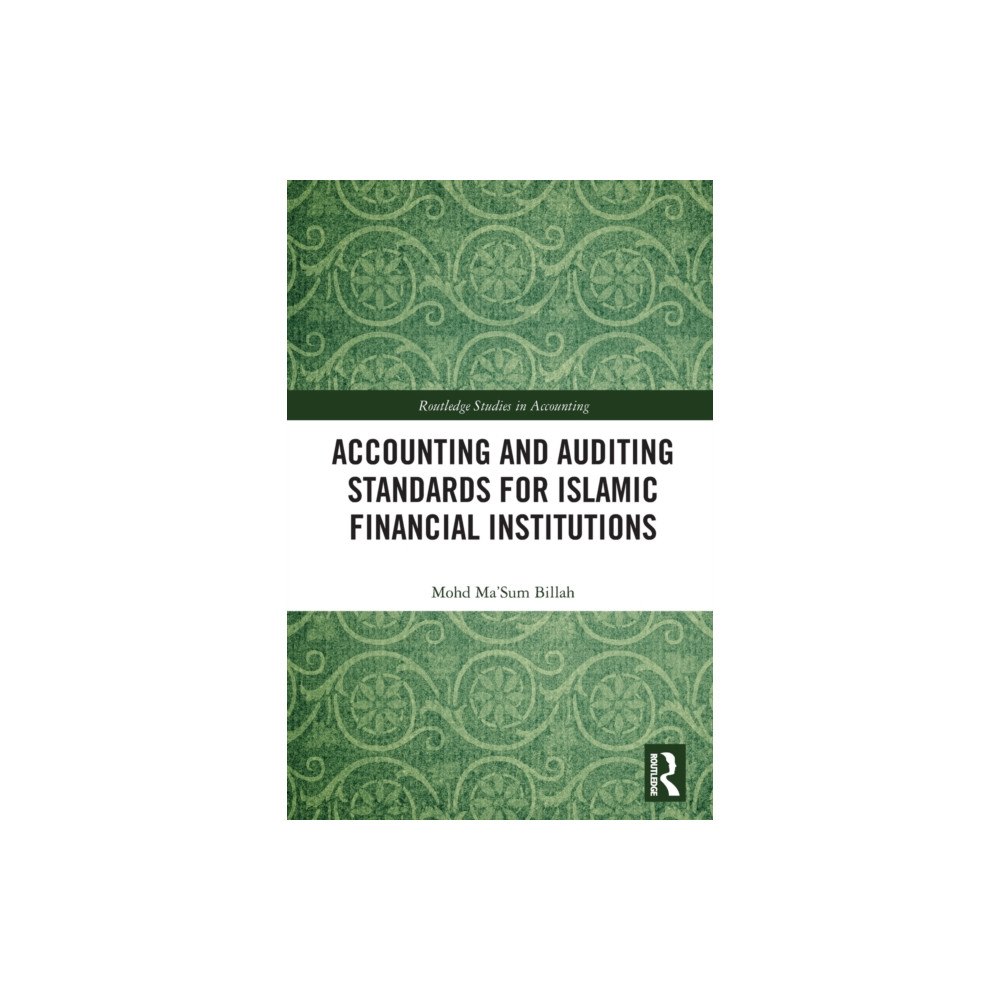 Taylor & francis ltd Accounting and Auditing Standards for Islamic Financial Institutions (häftad, eng)