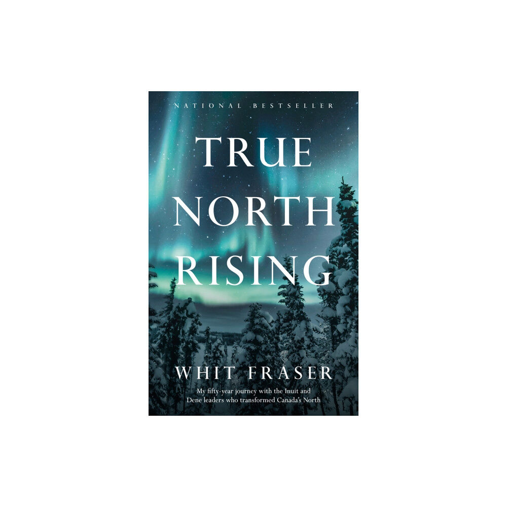 Random House Canada True North Rising (häftad, eng)