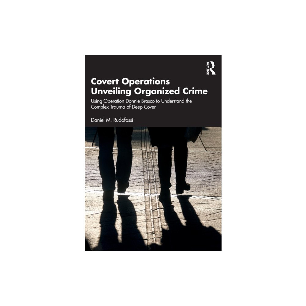 Taylor & francis ltd Covert Operations Unveiling Organized Crime (häftad, eng)