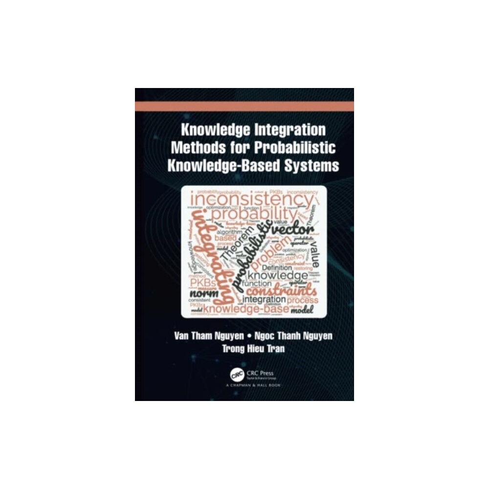 Taylor & francis ltd Knowledge Integration Methods for Probabilistic Knowledge-based Systems (inbunden, eng)