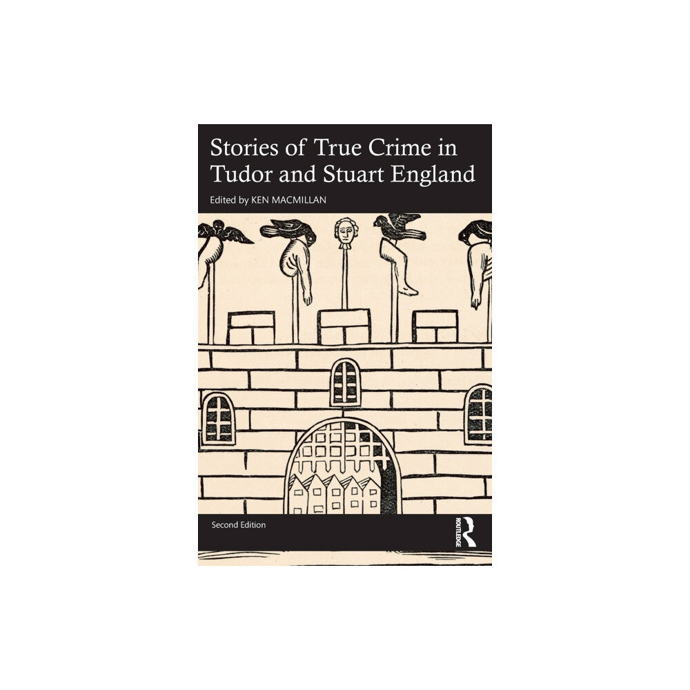 Taylor & francis ltd Stories of True Crime in Tudor and Stuart England (häftad, eng)