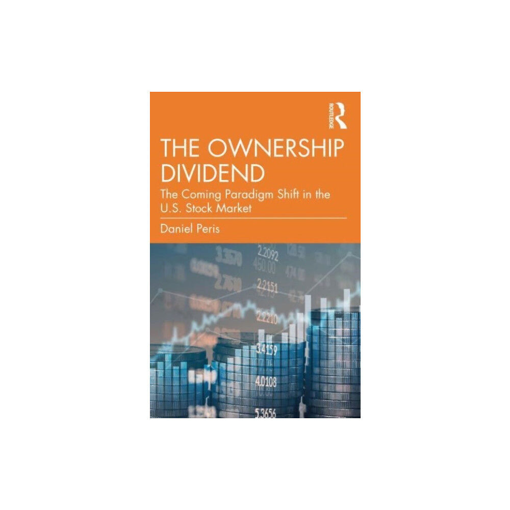Taylor & francis ltd The Ownership Dividend (häftad, eng)
