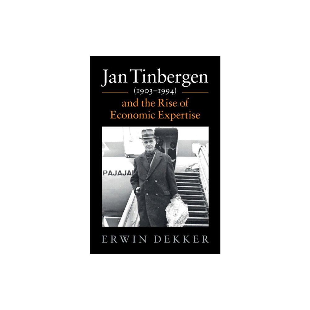 Cambridge University Press Jan Tinbergen (1903–1994) and the Rise of Economic Expertise (inbunden, eng)