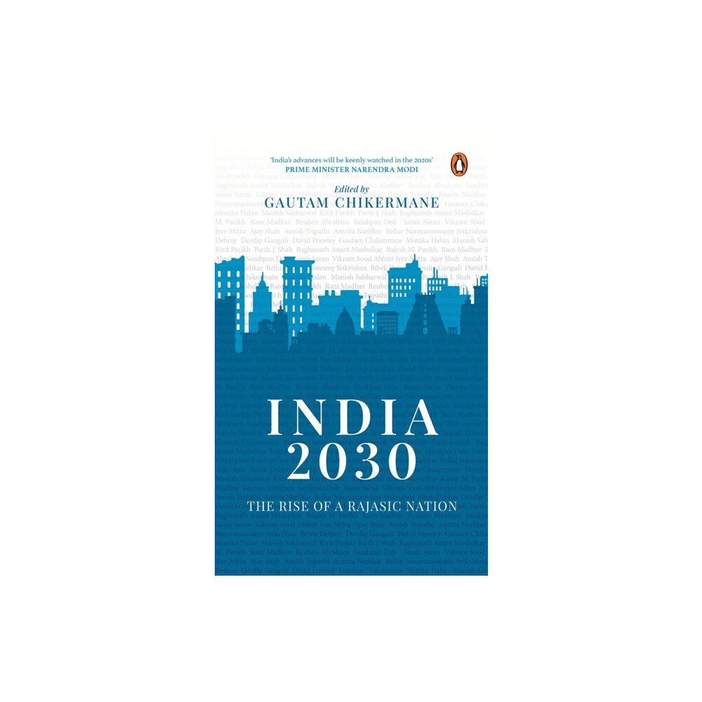 Penguin Random House India India 2030: Rise of a Rajasic Nation (häftad, eng)