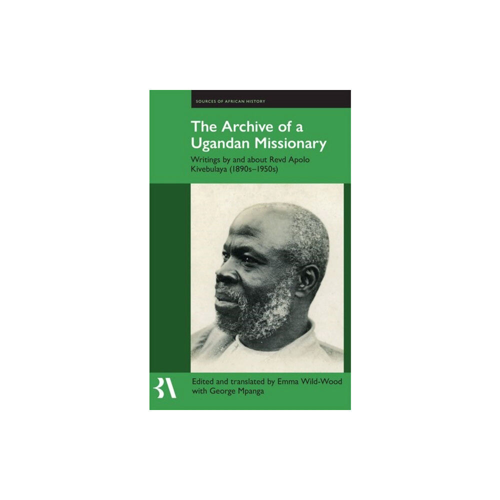 Oxford University Press The Archive of a Ugandan Missionary (inbunden, eng)