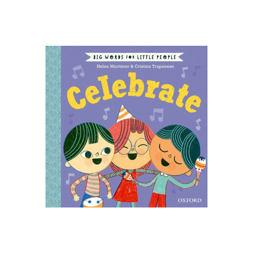 Oxford University Press Big Words for Little People: Celebrate (inbunden, eng)