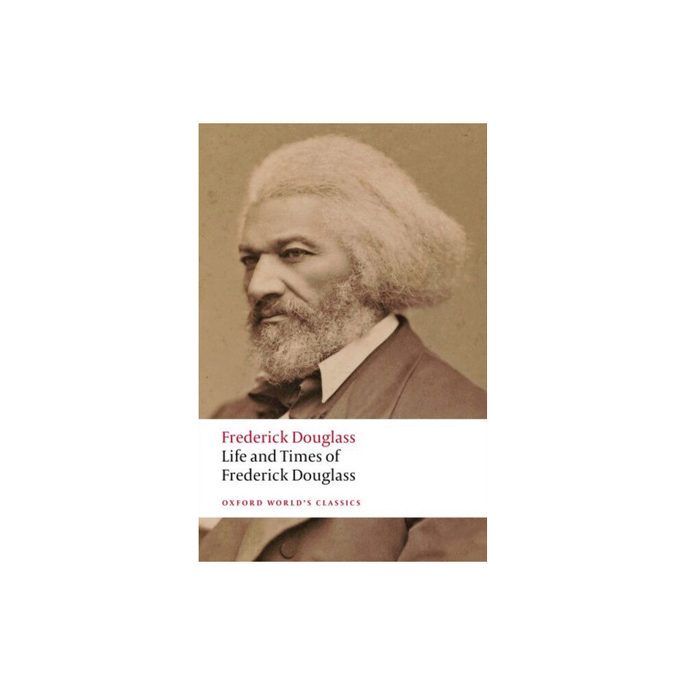 Oxford University Press Life and Times of Frederick Douglass (häftad, eng)