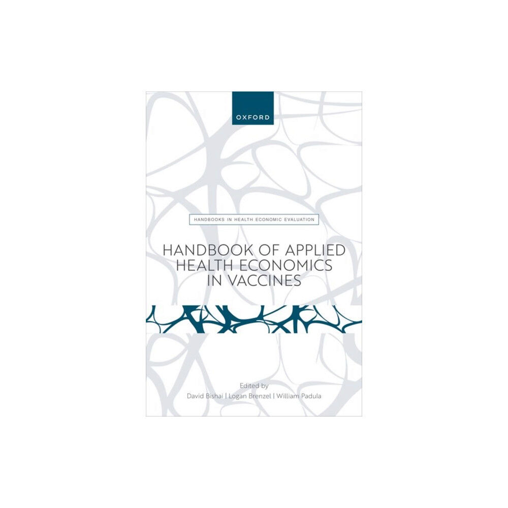 Oxford University Press Handbook of Applied Health Economics in Vaccines (häftad, eng)