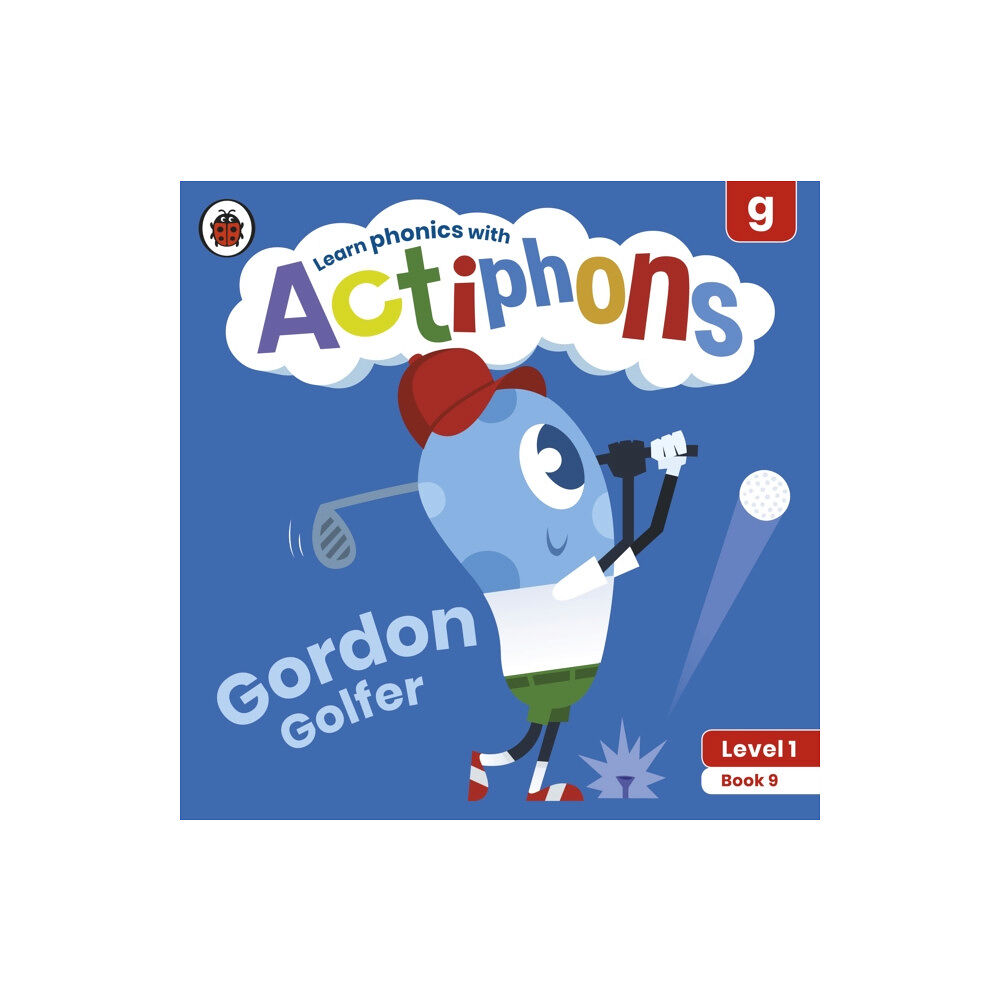 Penguin Random House Children's UK Actiphons Level 1 Book 9 Gordon Golfer (häftad, eng)