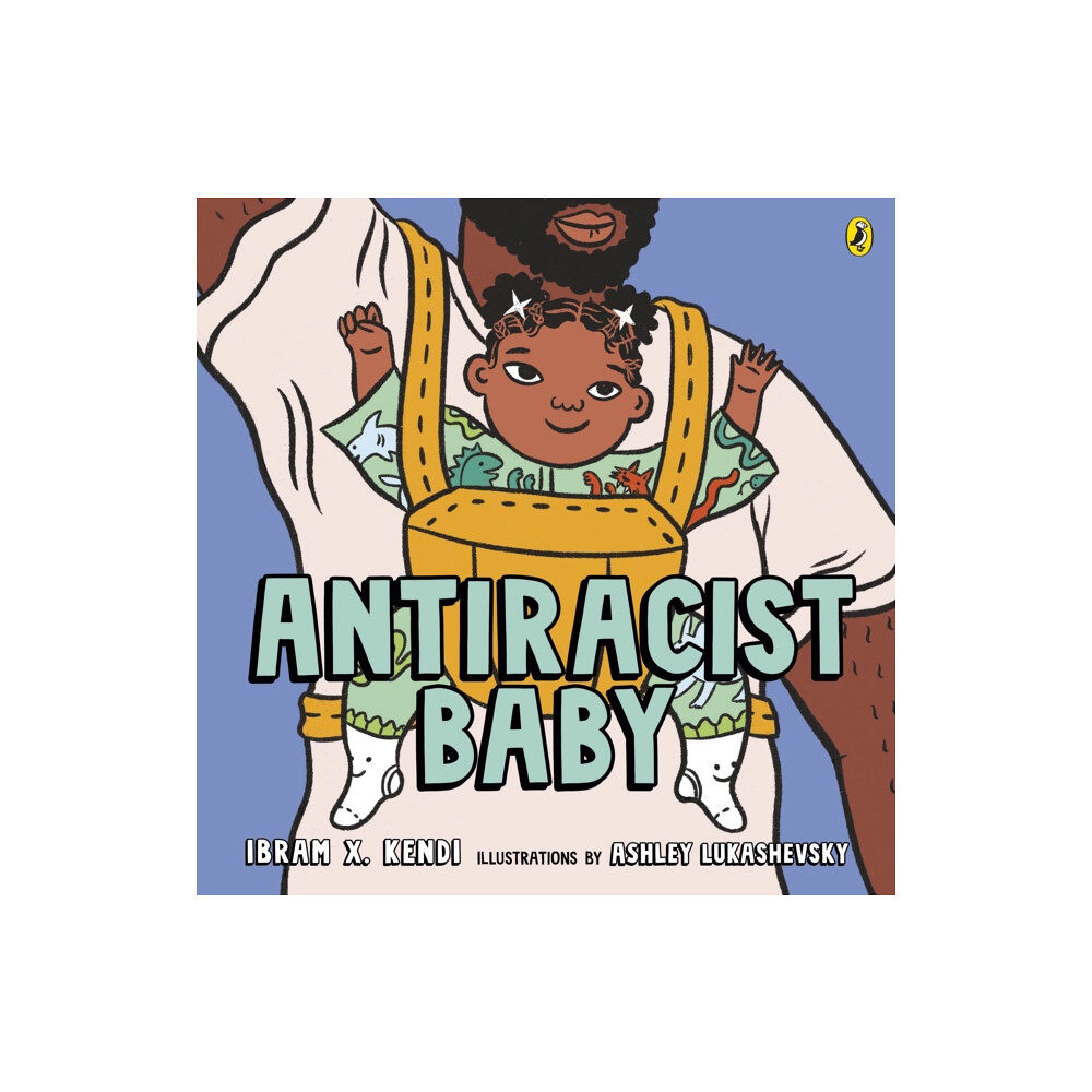 Penguin Random House Children's UK Antiracist Baby (häftad, eng)