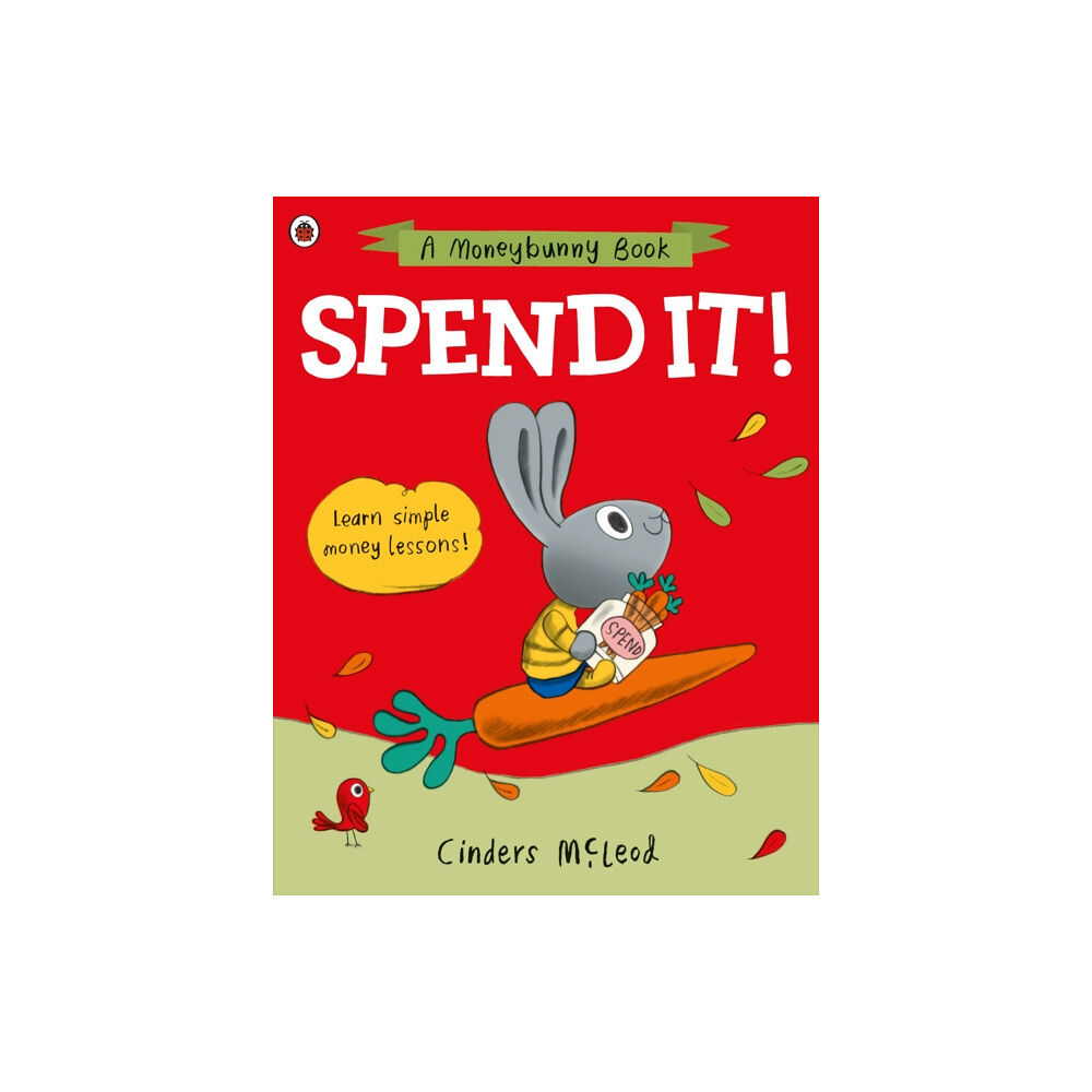 Penguin Random House Children's UK Spend it! (häftad, eng)