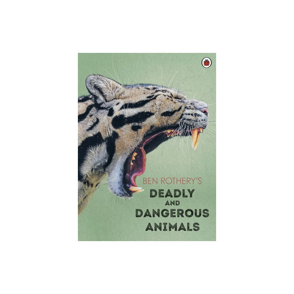 Penguin Random House Children's UK Ben Rothery's Deadly and Dangerous Animals (inbunden, eng)