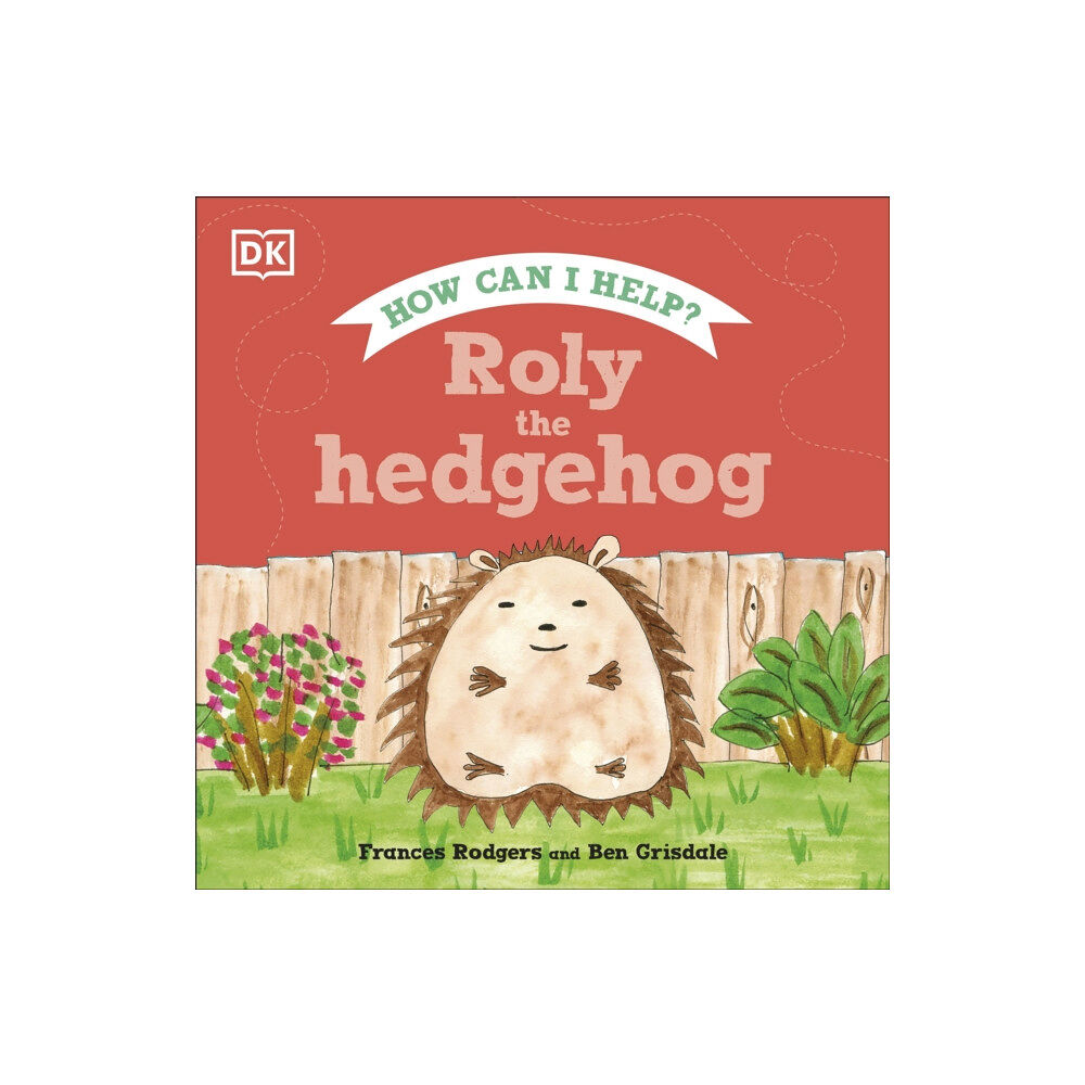 Dorling Kindersley Ltd Roly the Hedgehog (inbunden, eng)