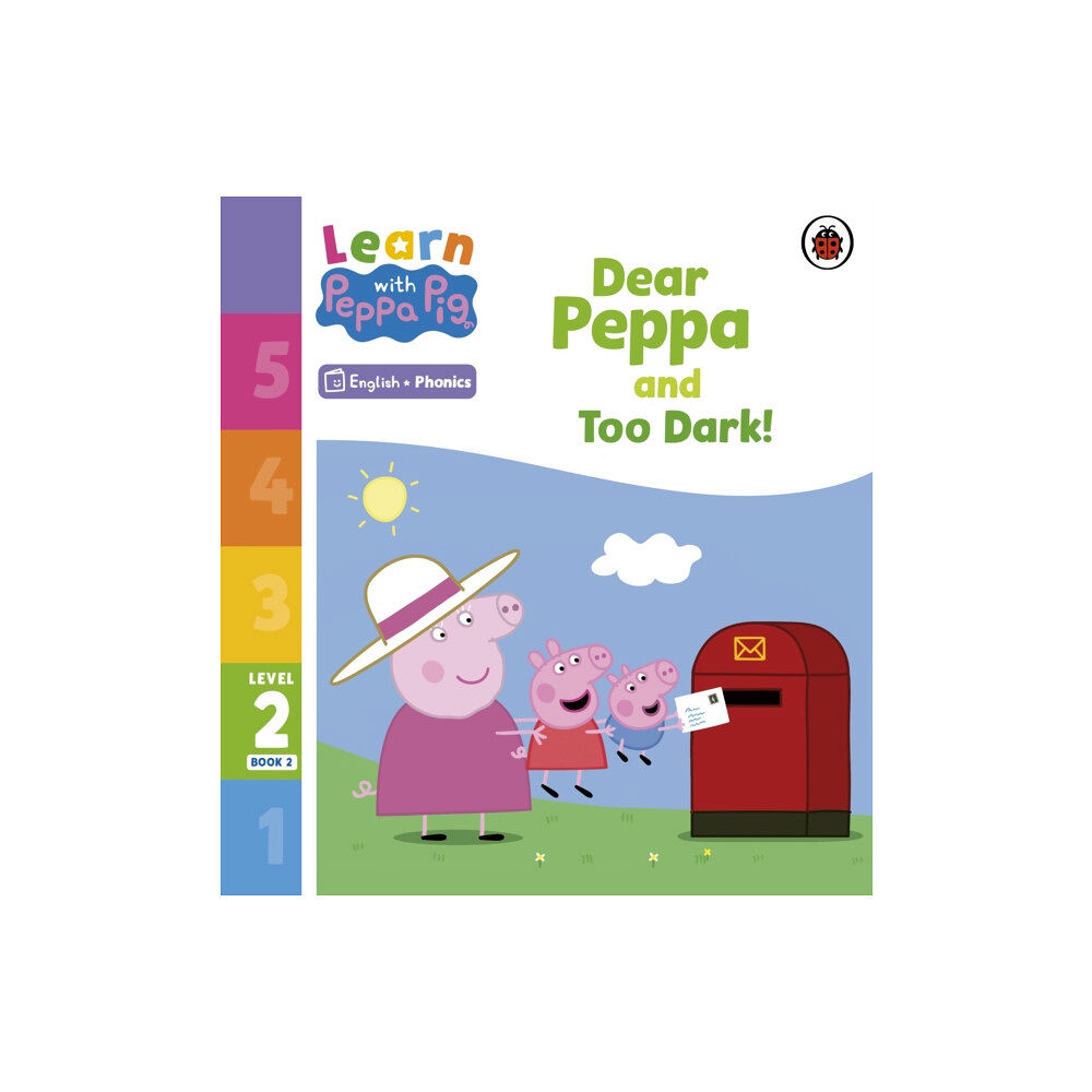 Penguin Random House Children's UK Learn with Peppa Phonics Level 2 Book 2 – Dear Peppa and Too Dark! (Phonics Reader) (häftad, eng)