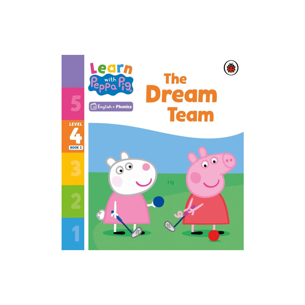 Penguin Random House Children's UK Learn with Peppa Phonics Level 4 Book 2 – The Dream Team (Phonics Reader) (häftad, eng)