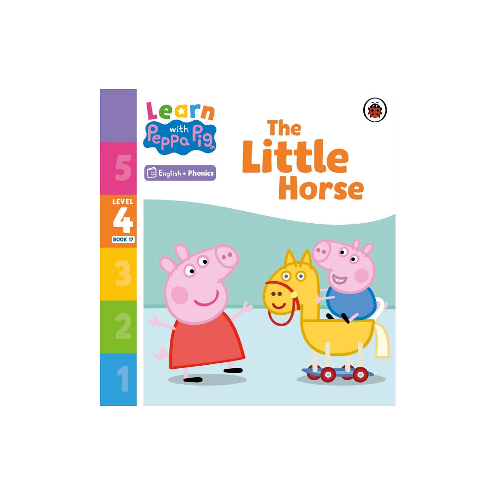 Penguin Random House Children's UK Learn with Peppa Phonics Level 4 Book 17 – The Little Horse (Phonics Reader) (häftad, eng)