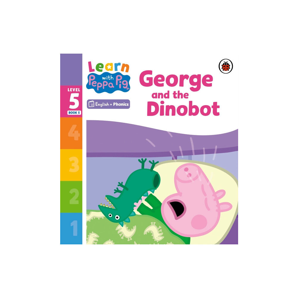 Penguin Random House Children's UK Learn with Peppa Phonics Level 5 Book 5 – George and the Dinobot (Phonics Reader) (häftad, eng)