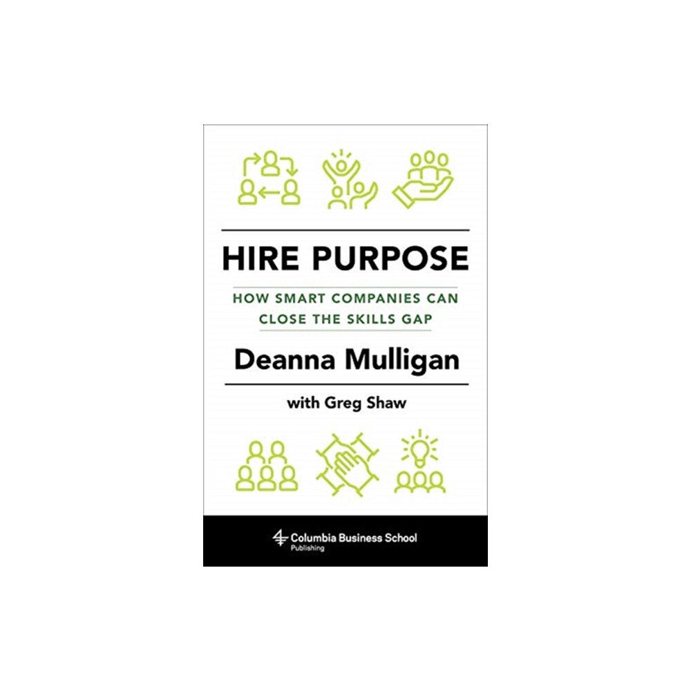 Columbia university press Hire Purpose (inbunden, eng)