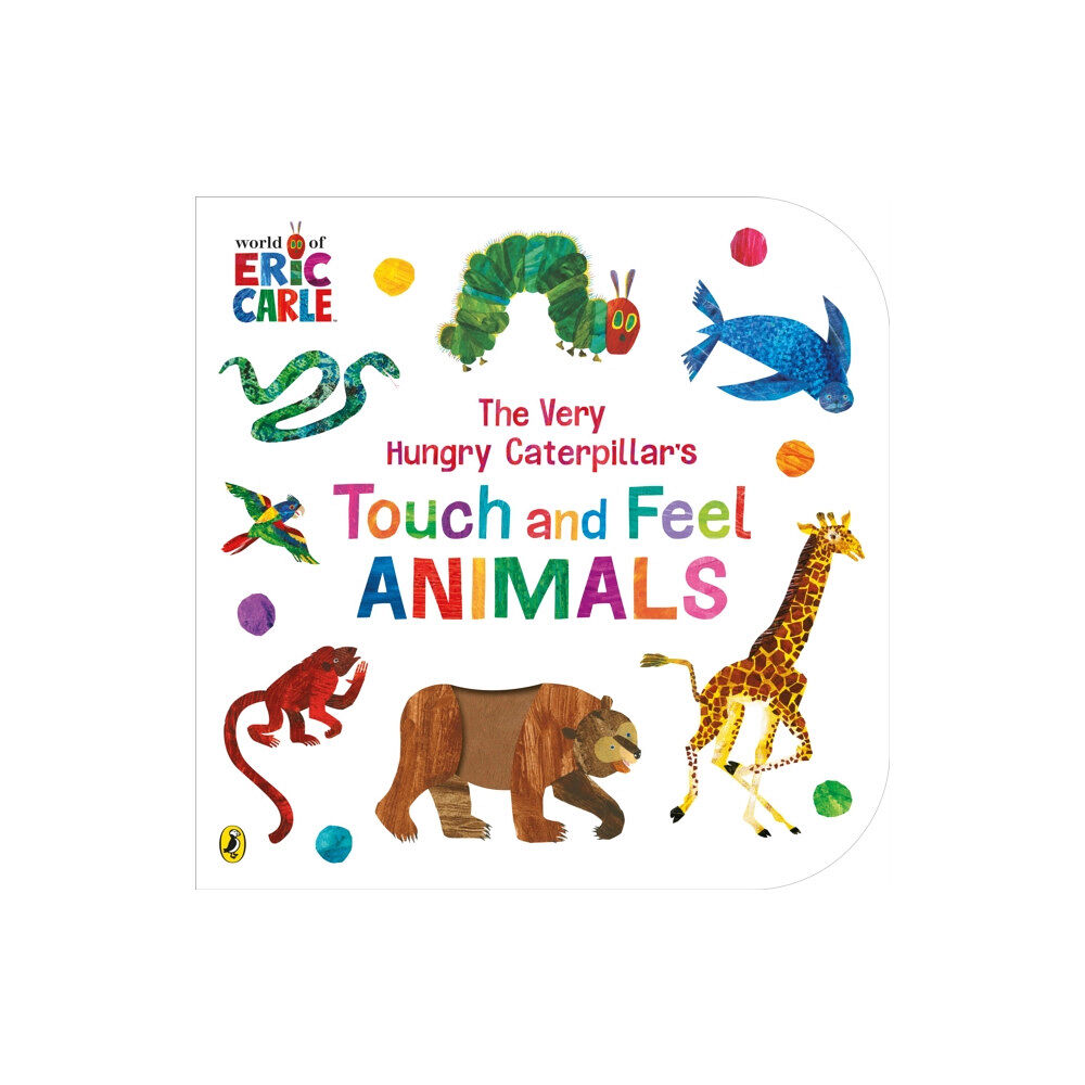 Penguin Random House Children's UK The Very Hungry Caterpillar’s Touch and Feel Animals (bok, board book, eng)