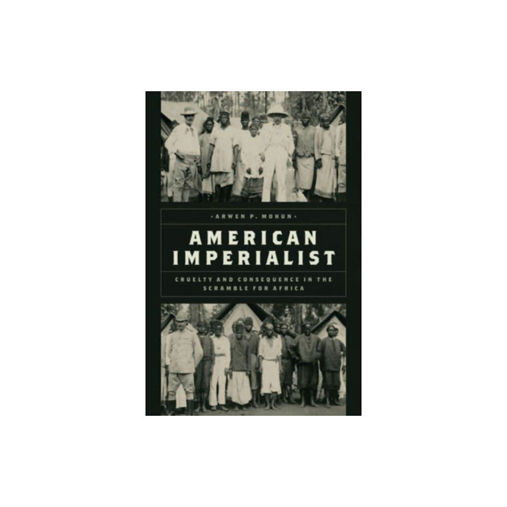 The university of chicago press American Imperialist (inbunden, eng)