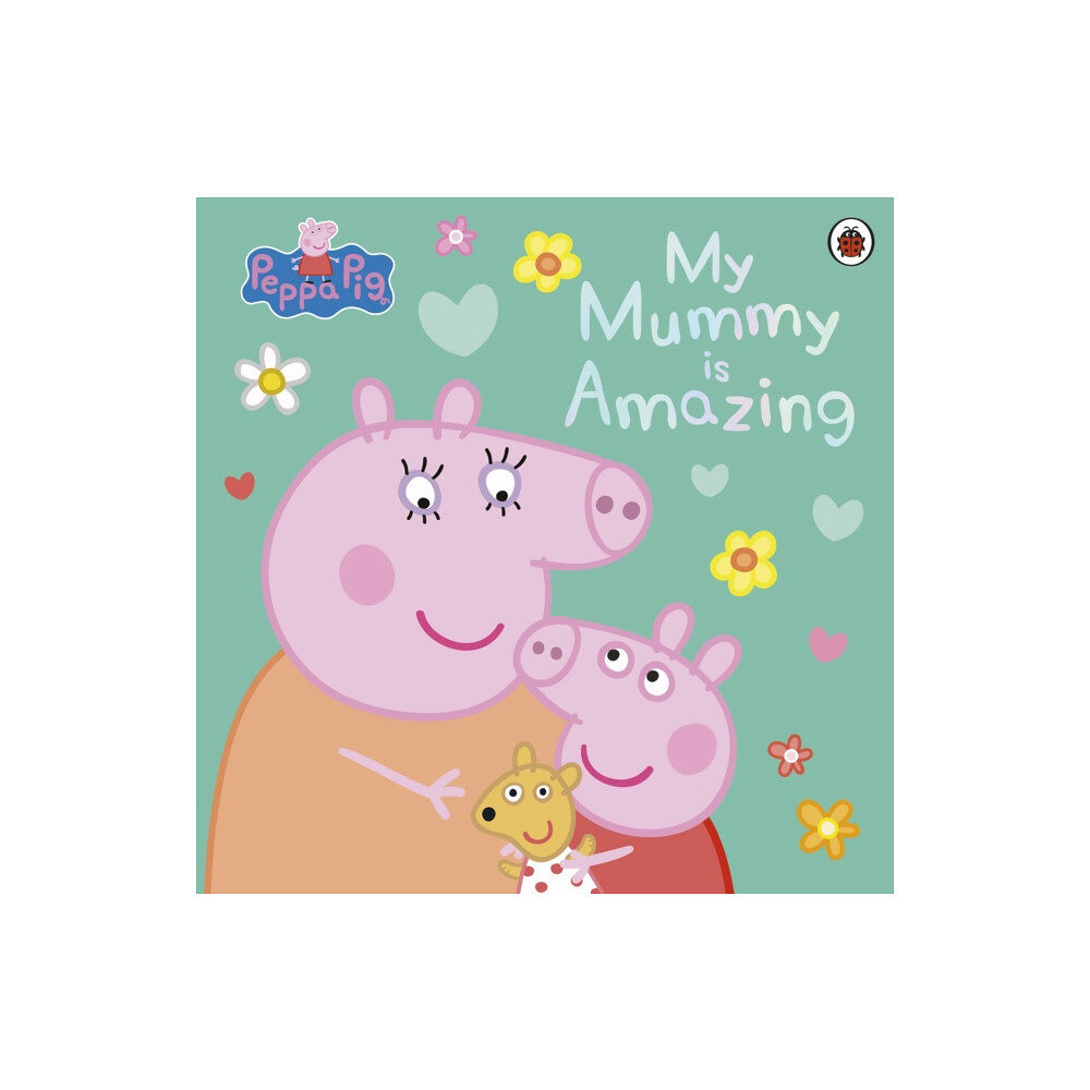 Penguin Random House Children's UK Peppa Pig: My Mummy is Amazing (häftad, eng)