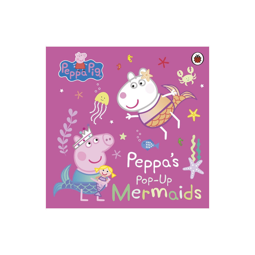 Penguin Random House Children's UK Peppa Pig: Peppa's Pop-Up Mermaids (bok, board book, eng)