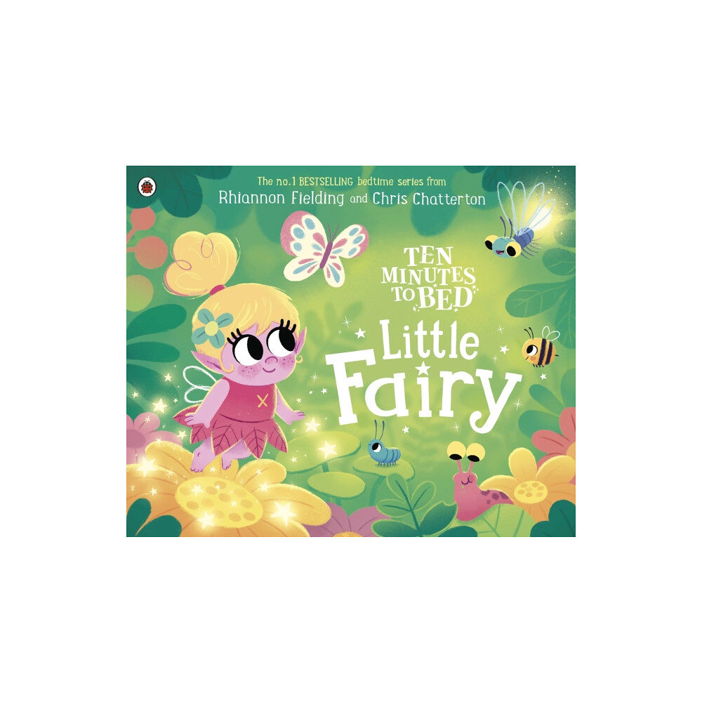 Penguin Random House Children's UK Ten Minutes to Bed: Little Fairy (bok, board book, eng)