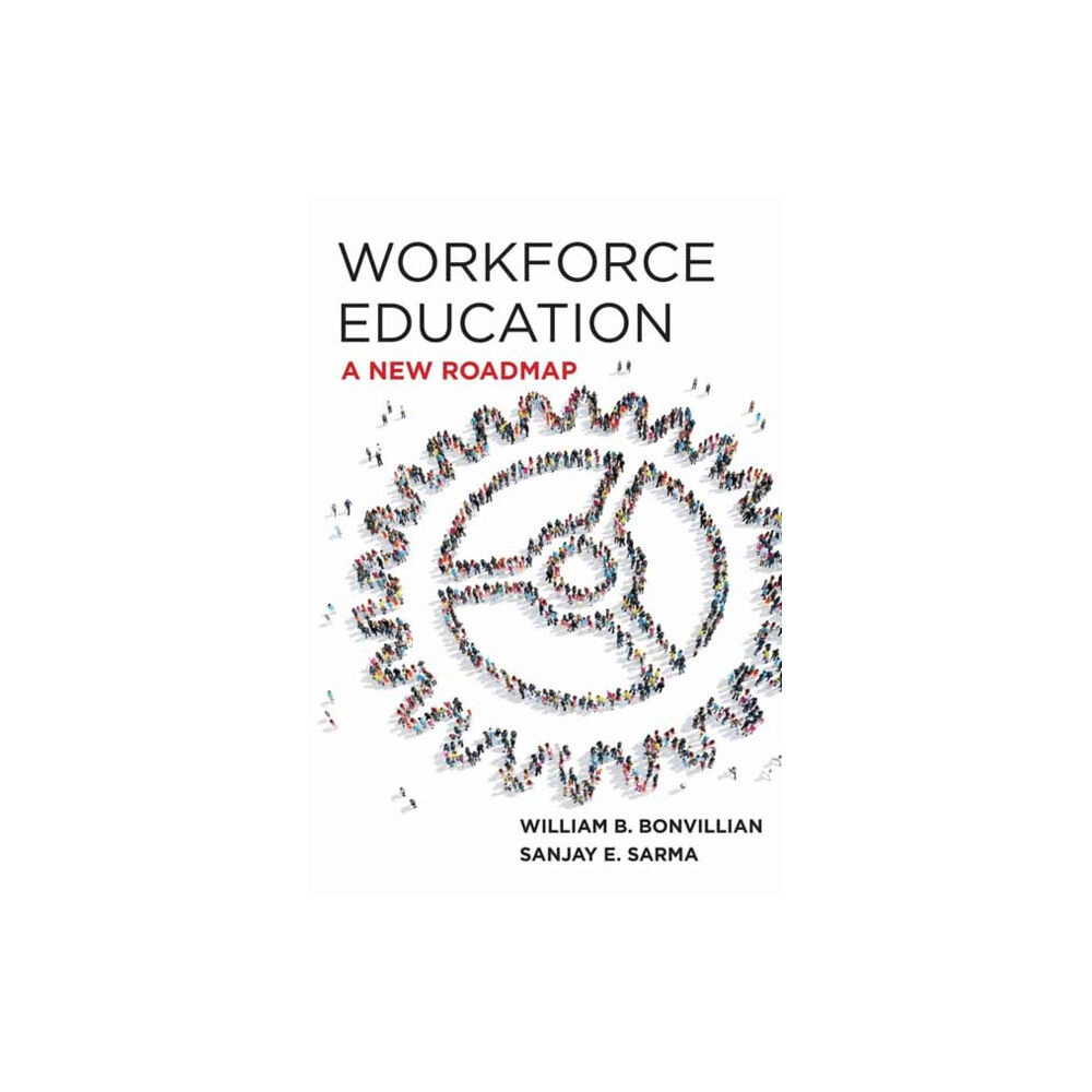 Mit press ltd Workforce Education (inbunden, eng)