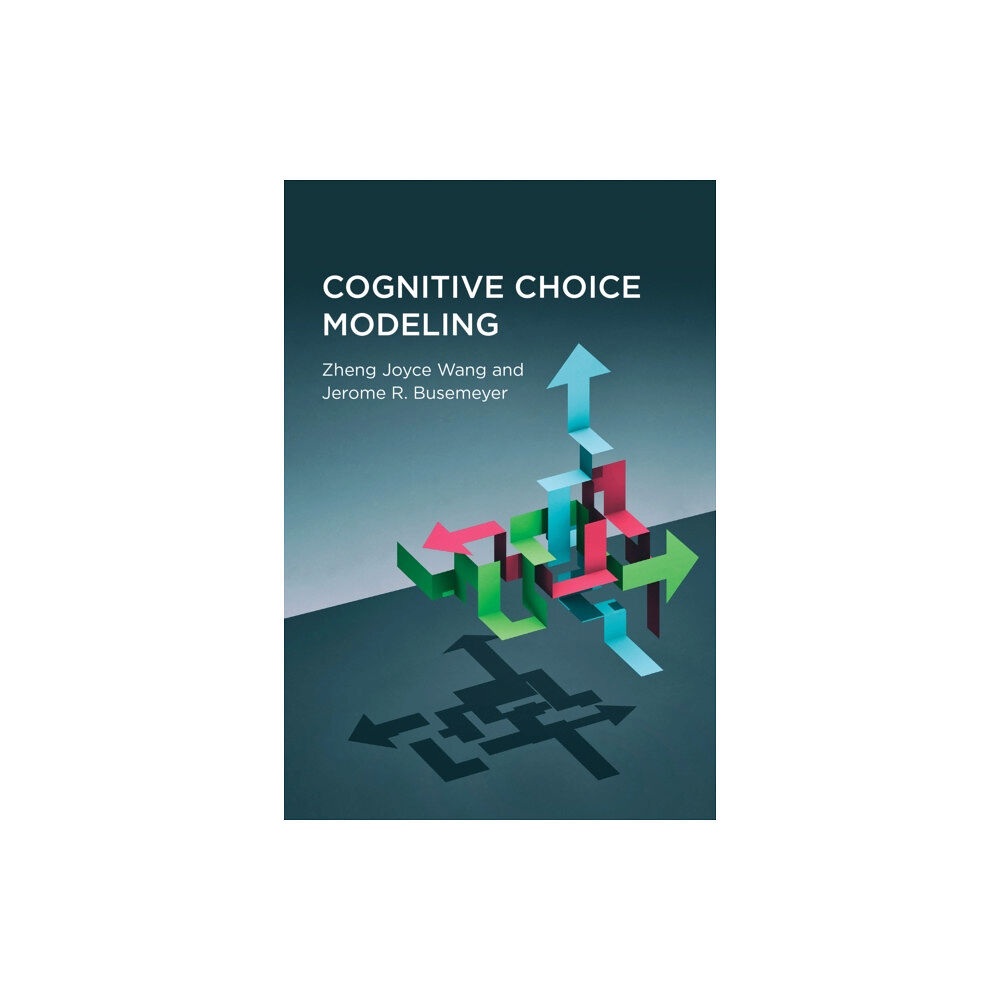 Mit press ltd Cognitive Choice Modeling (inbunden, eng)