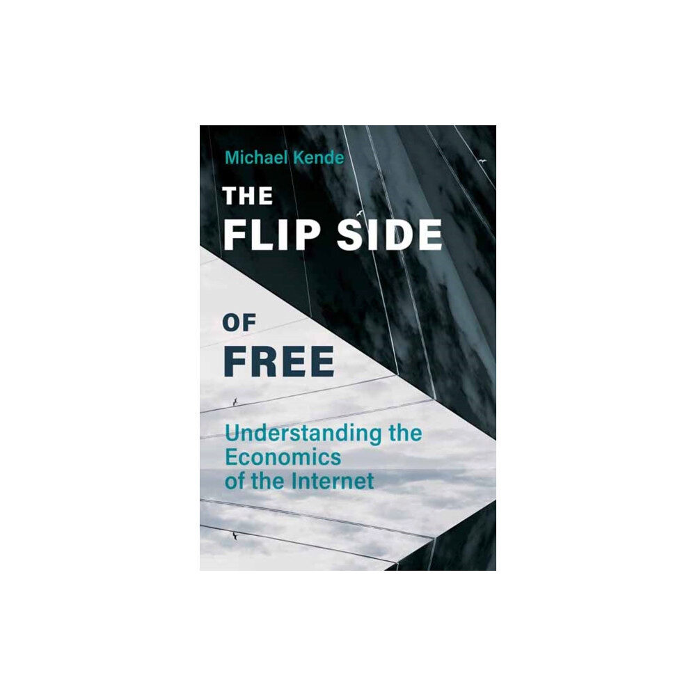 Mit press ltd The Flip Side of Free (inbunden, eng)