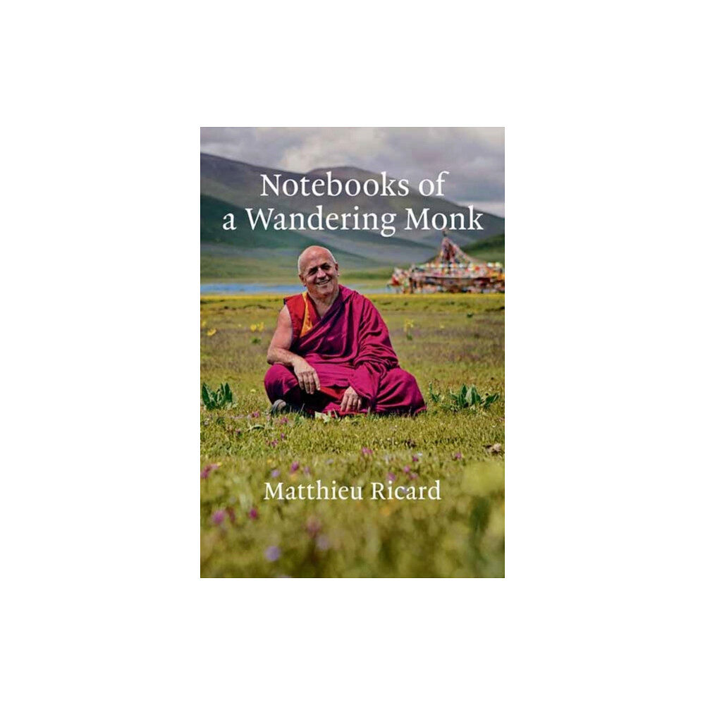 Mit press ltd Notebooks of a Wandering Monk (inbunden, eng)