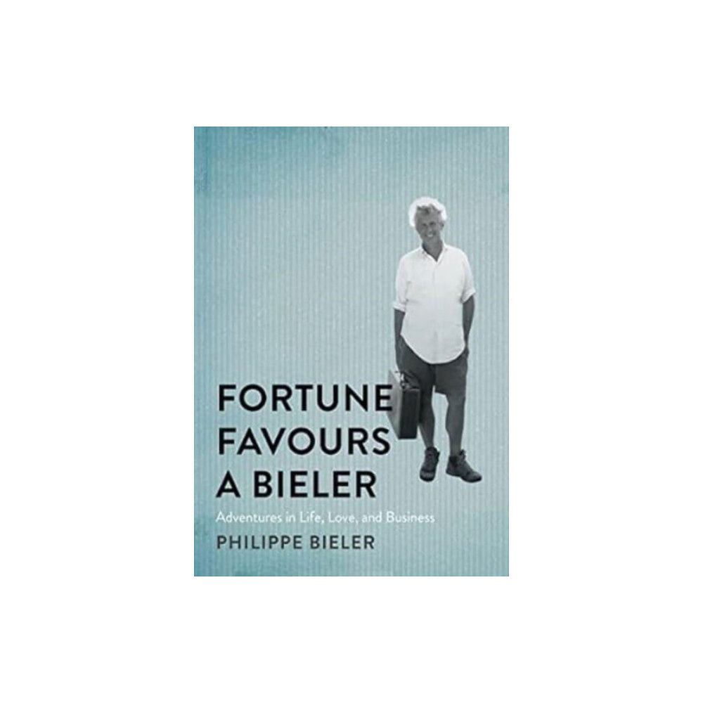 McGill-Queen's University Press Fortune Favours a Bieler (inbunden, eng)