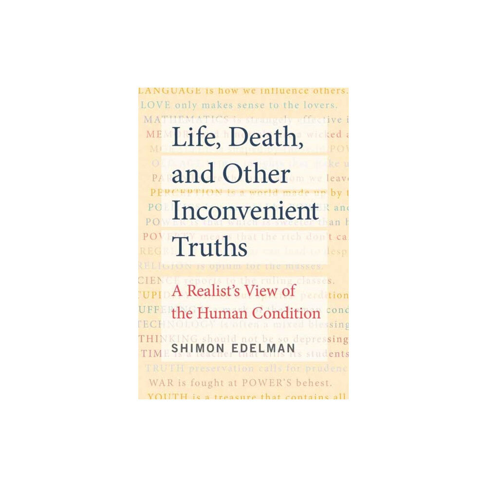 Mit press ltd Life, Death, and Other Inconvenient Truths (häftad, eng)