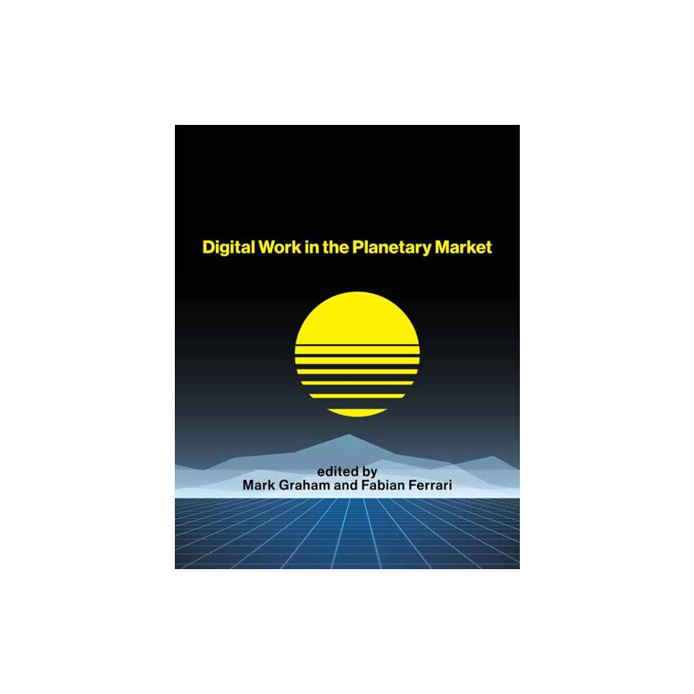 Mit press ltd Digital Work in the Planetary Market (häftad, eng)