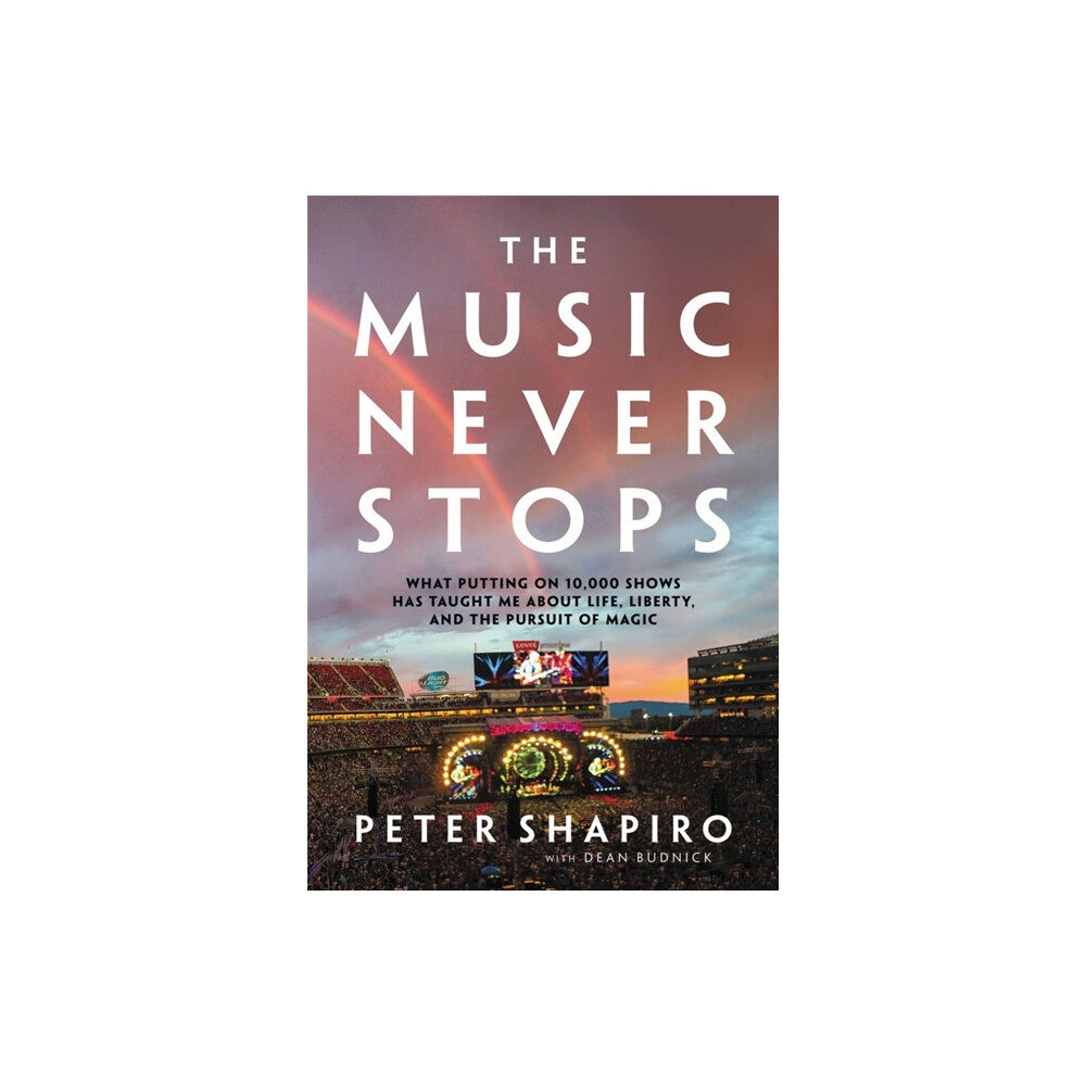 Hachette Books The Music Never Stops (inbunden, eng)