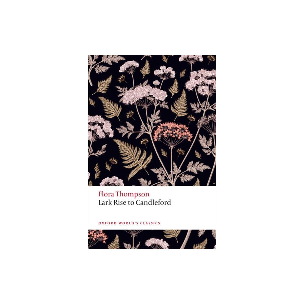 Oxford University Press Lark Rise to Candleford (häftad, eng)