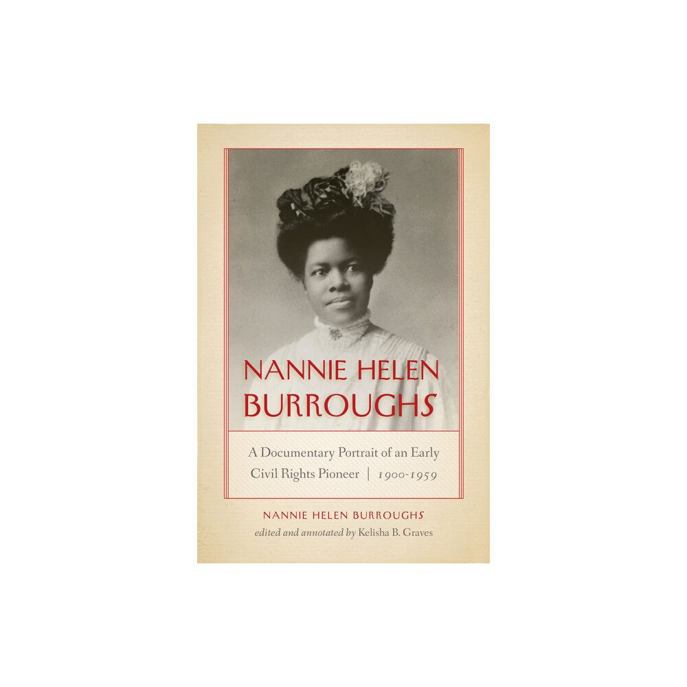 University of notre dame press Nannie Helen Burroughs (häftad, eng)