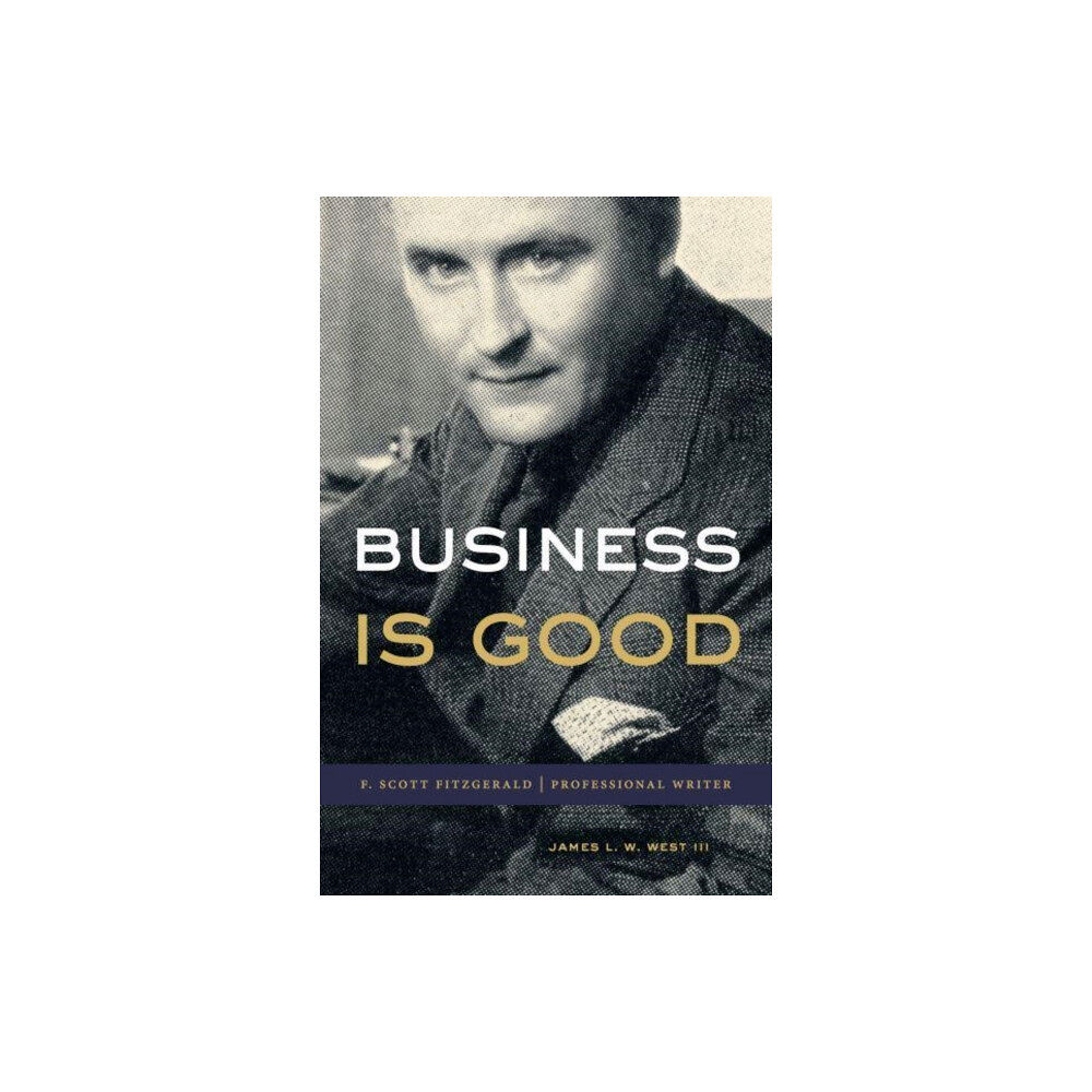 Pennsylvania State University Press Business Is Good (inbunden, eng)