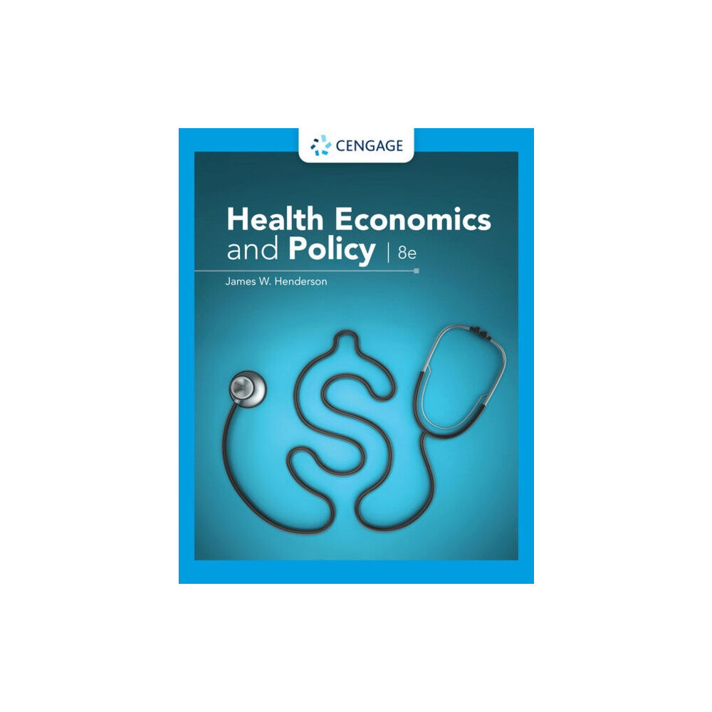 Cengage Learning, Inc Health Economics and Policy (häftad, eng)