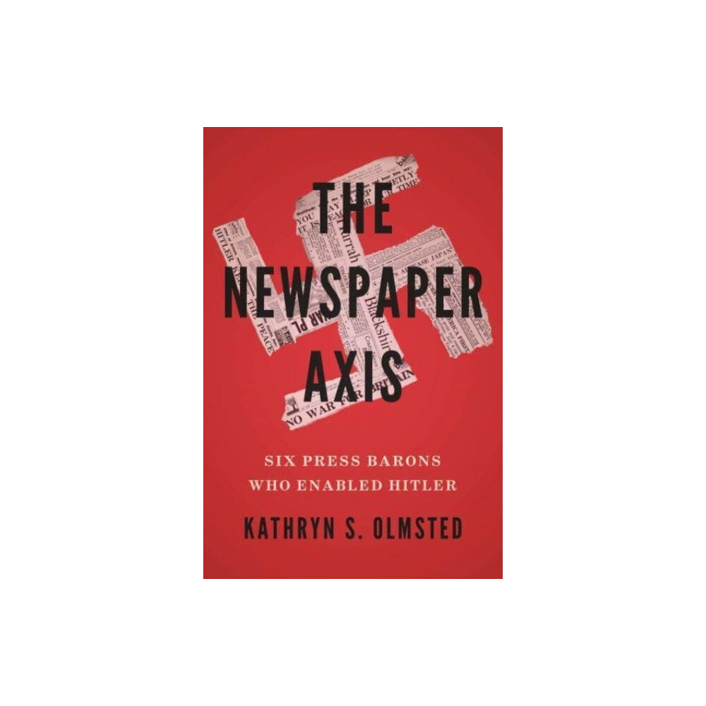 Yale university press The Newspaper Axis (inbunden, eng)